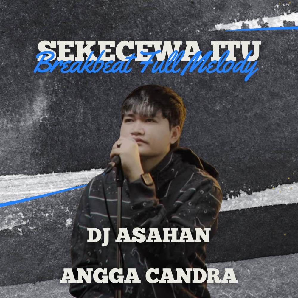 Sekecewa Itu (Breakbeat Full Melody)