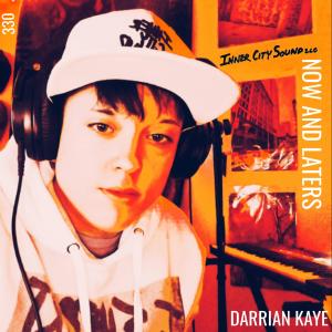 อัลบัม Now and Laters (Explicit) ศิลปิน Inner City Sound LLC