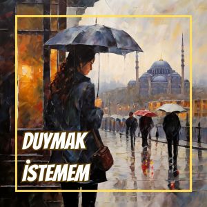 Melek的专辑Duymak İstemem