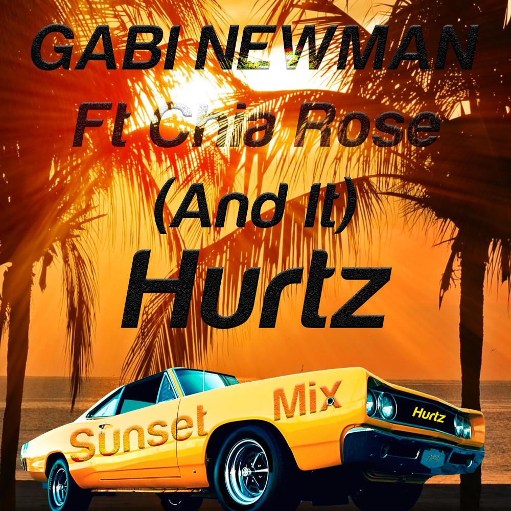 (And It) Hurtz [feat. Chia Rose] {Sunset Mix} <Mixed> (Sunset Mix)