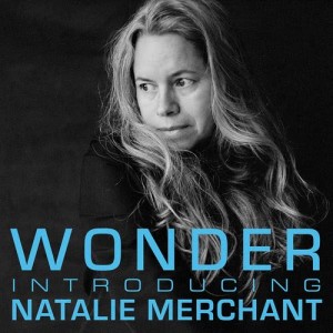 收聽Natalie Merchant的Wonder歌詞歌曲
