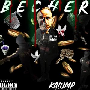 收聽KalumP的Becher (Explicit)歌詞歌曲
