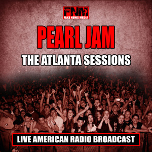 Pearl Jam的專輯The Atlanta Sessions (Live)