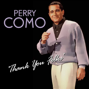 收聽Perry Como的Better Luck Next Time歌詞歌曲