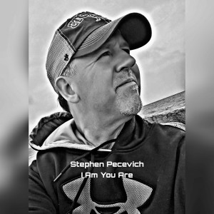 Listen to I Am You Are song with lyrics from Stephen Pecevich