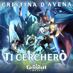 Album Ti cercherò (Genshin Impact) from Cristina D'Avena