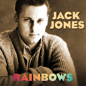 Listen to Chase the Rainbows song with lyrics from Jack Jones