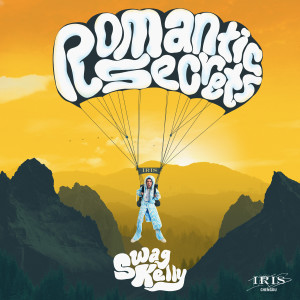 收听SwagKelly的Romantic Secrets歌词歌曲