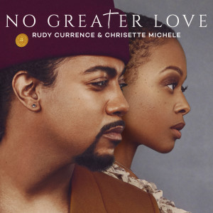 Rudy Currence的專輯No Greater Love
