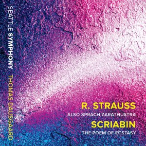 Seattle Symphony的專輯R. Strauss: Also sprach Zarathustra, Op. 30, Trv 176 - Scriabin: The Poem of Ecstasy, Op. 54 (Live)