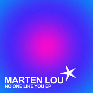 Marten Lou的專輯No One Like You - EP