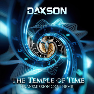 Daxson的專輯The Temple Of Time [Transmission 2025 Theme]