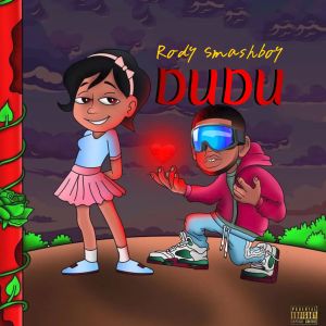 Album Dudu (Explicit) from Rody Smashboy