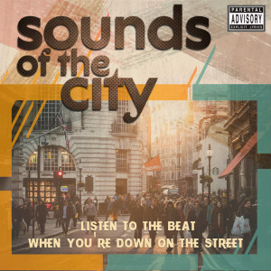 Album Sounds Of The City (Explicit) from Various