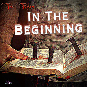 Album In the Beginning (Live) oleh The Rain
