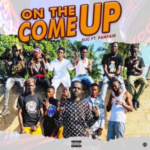 SuG的專輯ON THE COME UP (feat. Fanfair) (Explicit)