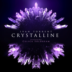 Album Crystalline (feat. Celica Soldream) from Ivan Torrent