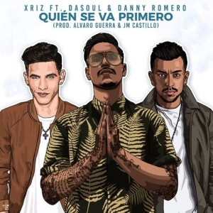 ดาวน์โหลดและฟังเพลง Quien se va primero พร้อมเนื้อเพลงจาก Xriz