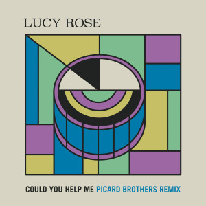 Lucy Rose的专辑Could You Help Me (Picard Brothers Remix)