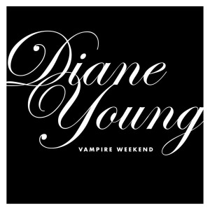 收聽Vampire Weekend的Diane Young歌詞歌曲