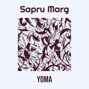 Album Sapru Marg (Explicit) from Yoma