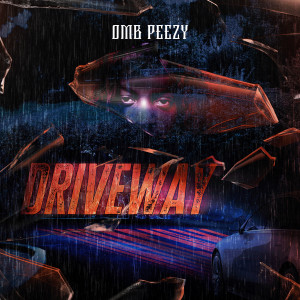 Omb Peezy的專輯Drive Way (Explicit)
