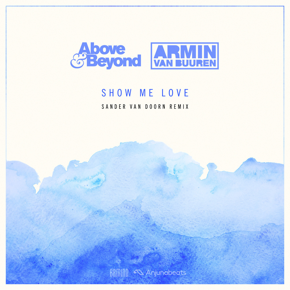 Show Me Love (Sander van Doorn Remix)