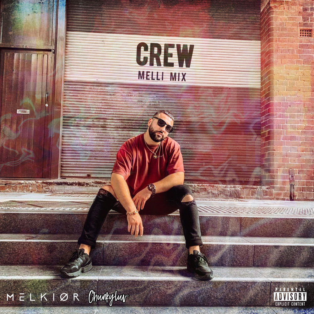 Crew (Melli Mix) (Explicit) (Melli Mix|Explicit)