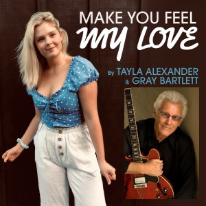 Listen to Make You Feel My Love song with lyrics from Tayla Alexander