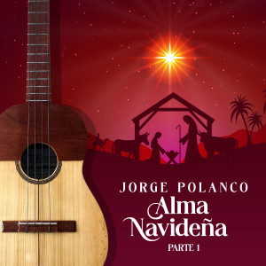 Jorge Polanco的專輯Alma Navideña, Pt.1