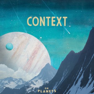 收聽On Planets的Context歌詞歌曲