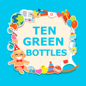Ten Green Bottles (Instrumental Versions) dari Jack and Jill