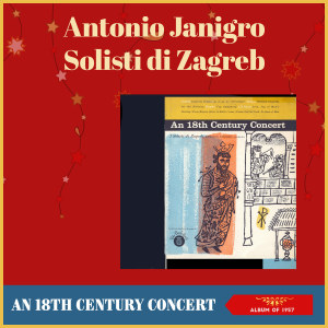 I Solisti Di Zagreb的專輯18th Century Concert (Album of 1957)