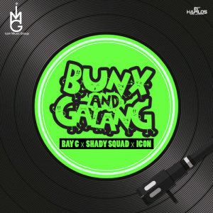 ดาวน์โหลดและฟังเพลง Bunx and Galang พร้อมเนื้อเพลงจาก Bay C