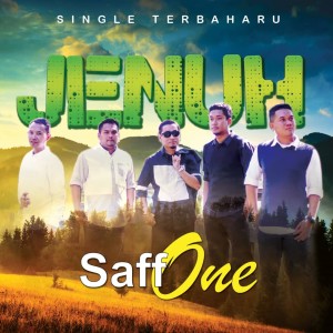 Dengarkan lagu Jenuh nyanyian Saff One dengan lirik