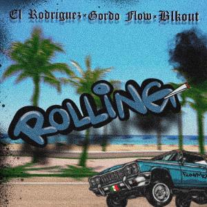 收聽Blkout407的Rollin (feat. El Rodriguez & El Gordo Flow) (Explicit)歌詞歌曲