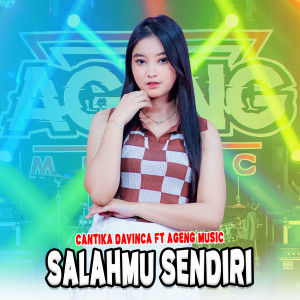 Dengarkan Salahmu Sendiri lagu dari Cantika Davinca dengan lirik