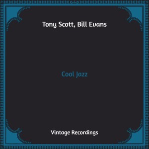 Tony Scott的專輯Cool Jazz (Hq Remastered)