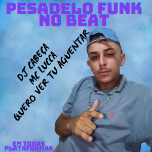 ดาวน์โหลดและฟังเพลง QUERO VER SE TU AGUENTA (Funk) พร้อมเนื้อเพลงจาก DJ CABEÇA