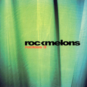 Rockmelons的專輯Rockies 3