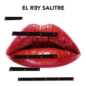 El Rey Salitre的专辑Al Otro Lado del Cielo