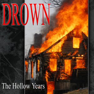 Listen to What It Is To Burn song with lyrics from Drown