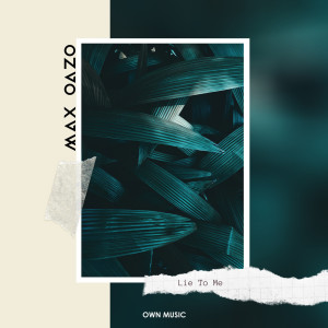 Album Lie to Me oleh Max Oazo