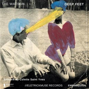 Tye Watson的專輯Deep Feet