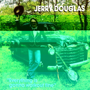 收聽Jerry Douglas的Sunny Skies歌詞歌曲