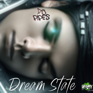 DJ-Pipes的專輯Dream State