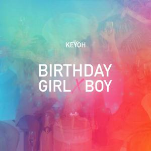Album Birthday Girl x Boy from Kéyoh