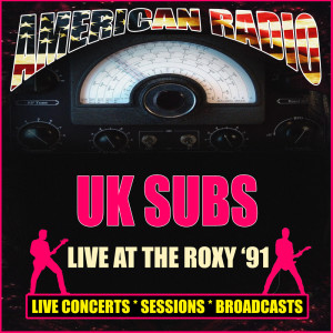 Album Live At The Roxy '91 from UK Subs