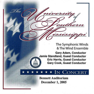 The University of Southern Mississippi Wind Ensemble的專輯The University of Southern Mississippi Symphonic Winds & Wind Ensemble 2005