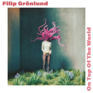Filip Grönlund的專輯On Top of the World
